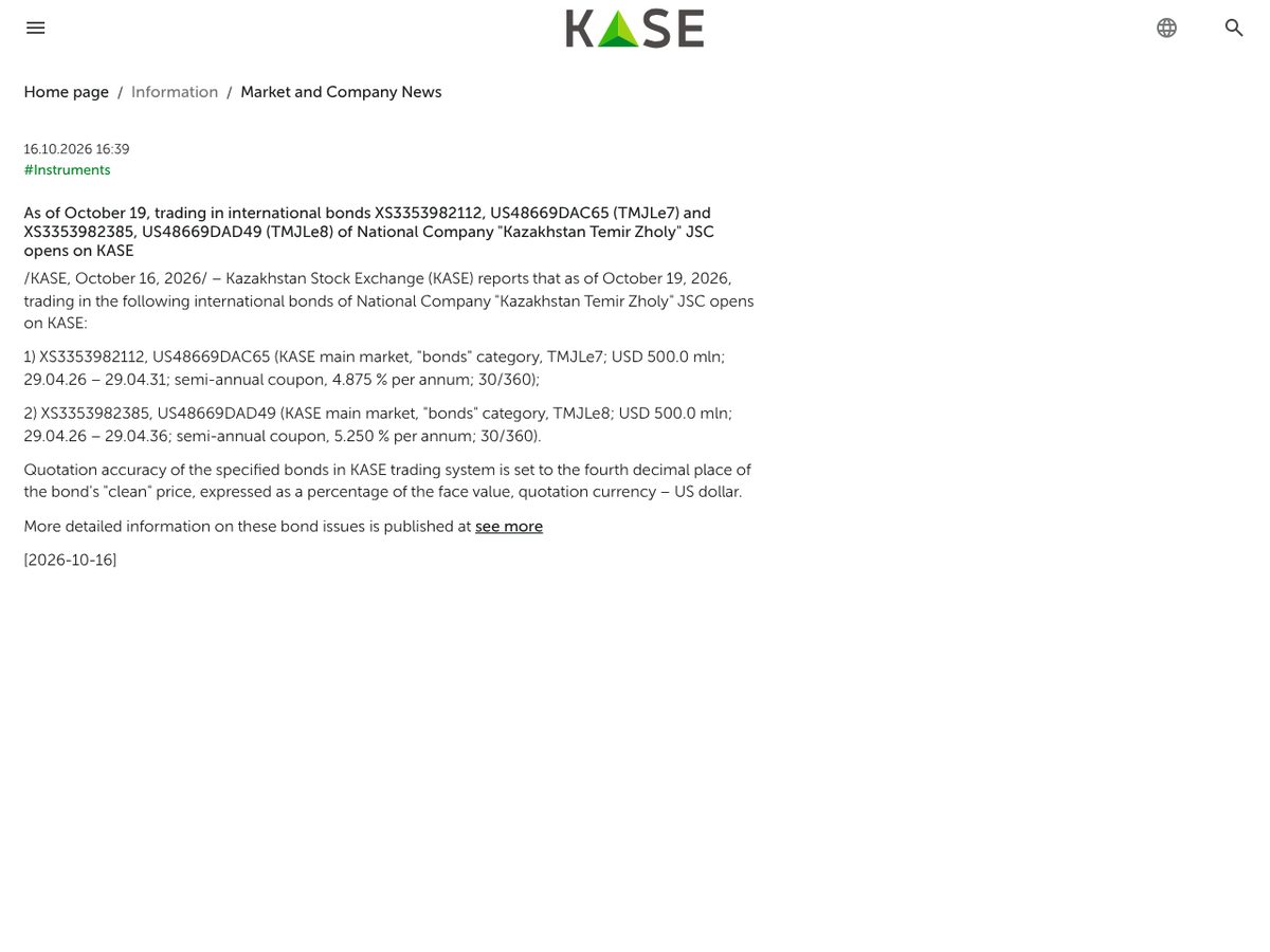 The page of As of October 19, trading in international bonds XS3353982112, US48669DAC65 (TMJLe7) and XS3353982385, US48669DAD49 (TMJLe8) of National Company "Kazakhstan Temir Zholy" JSC opens on KASE as published online